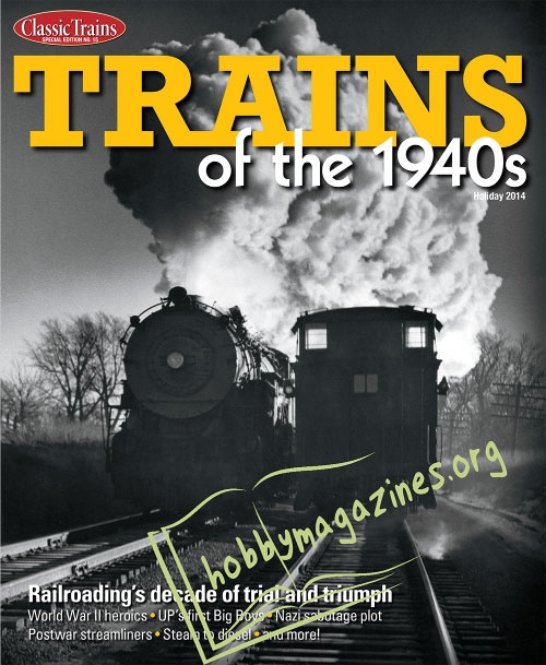 Classic Trains Special : Trains of the 1940s