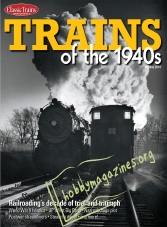 Classic Trains Special : Trains of the 1940s