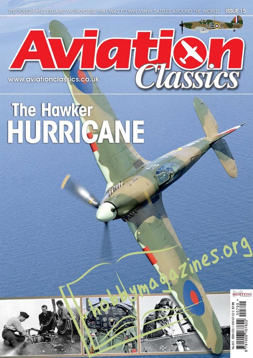 Aviation Classics 15 : The Hawker Hurricane