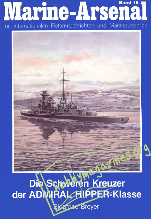 Marine-Arsenal 016 - Die Schweren Kreuzer der ADMIRAL HIPPER-Klasse