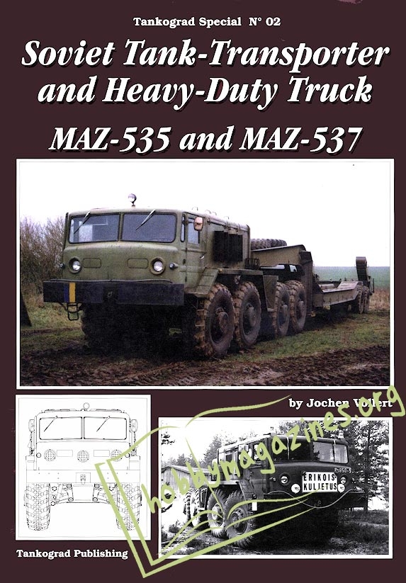 Tankograd Special No 02 - Soviet Tank-Transporter and Heavy-Duty Truck MAZ-535 and MAZ-537