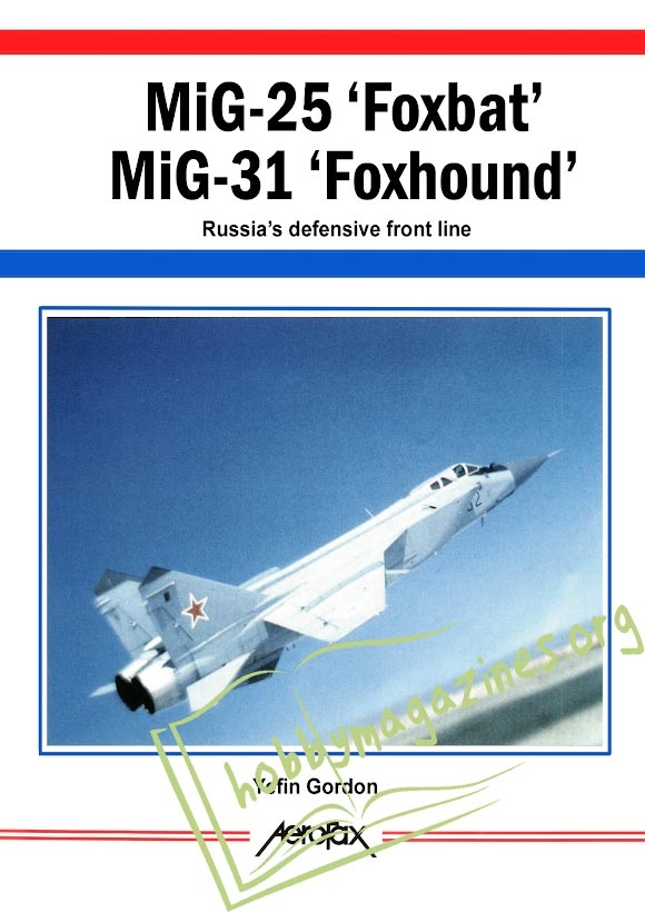 Aerofax - MiG-25 Foxbat MiG-31 Foxhound