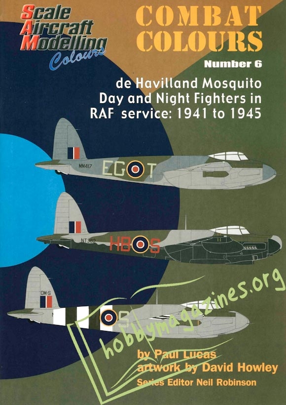 Combat Colours 6 - de Havilland Mosquito Day and Night Fighters in RAF service 1941 to 1945