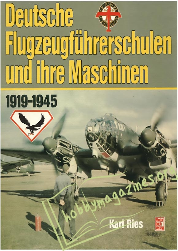 Deutsche Flugzeugfuhrerschulen und ihre Maschinen 1919-1945