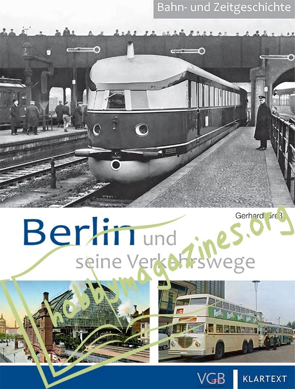 Bahn- und Zeitgeschichte - Berlin und seine Verkehrswege