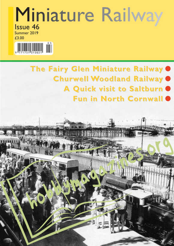 Miniature Railway Issue 46 - Summer 2019 