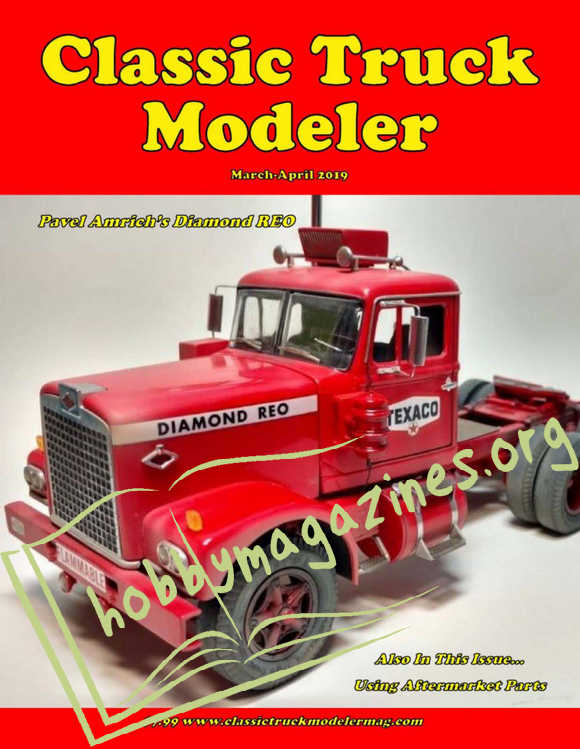 Classic Truck Modeler - March-April 2019