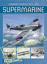 Aeroplane Company Profile: Supermarine 1913-1963