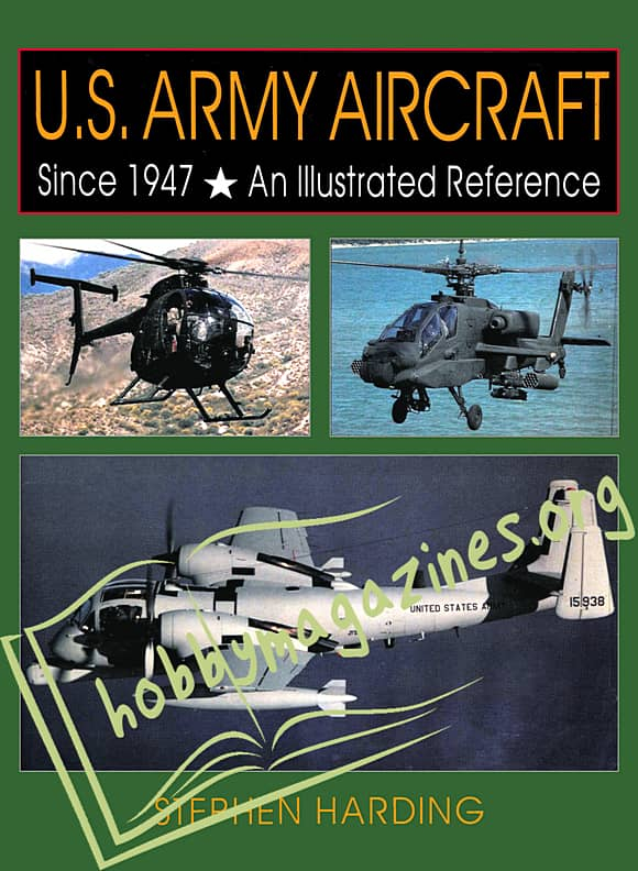 U.S.Army Aircraft Since 1947.An Illustrated Referfnce