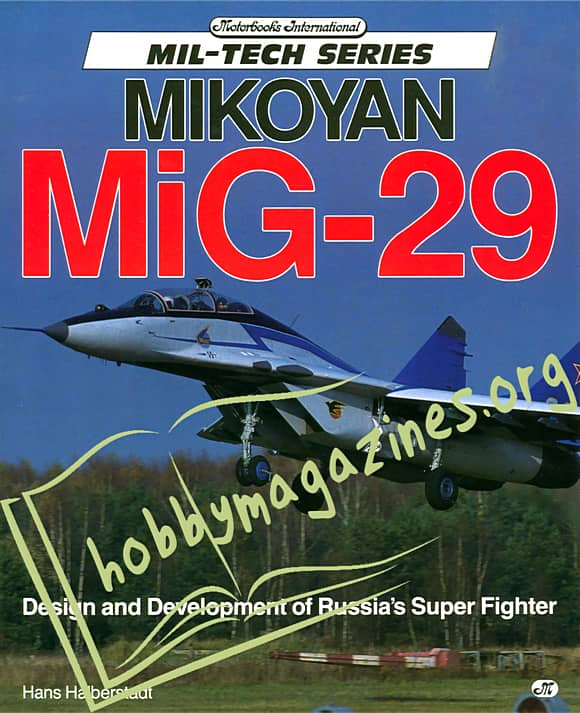 Mikoyan MiG-29. Design and Development of Russia's Super Figter