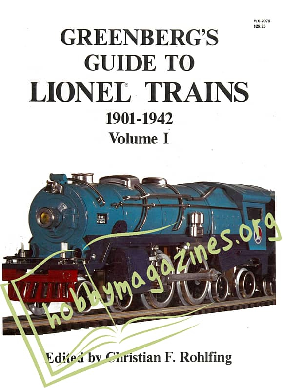 Greeenberg's Guide to Lionel Trains: 1901-1942 Volume I