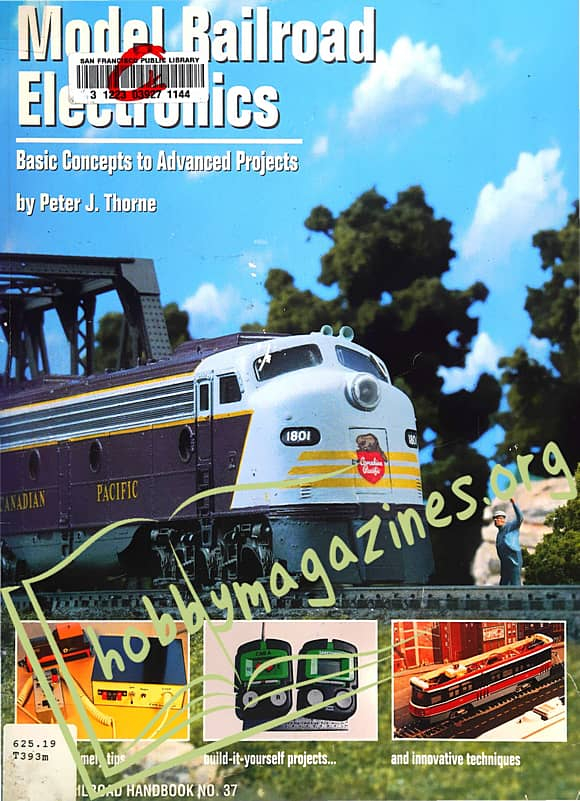 Model Railroad Electronics: Basic Concepts to Advanced Projects