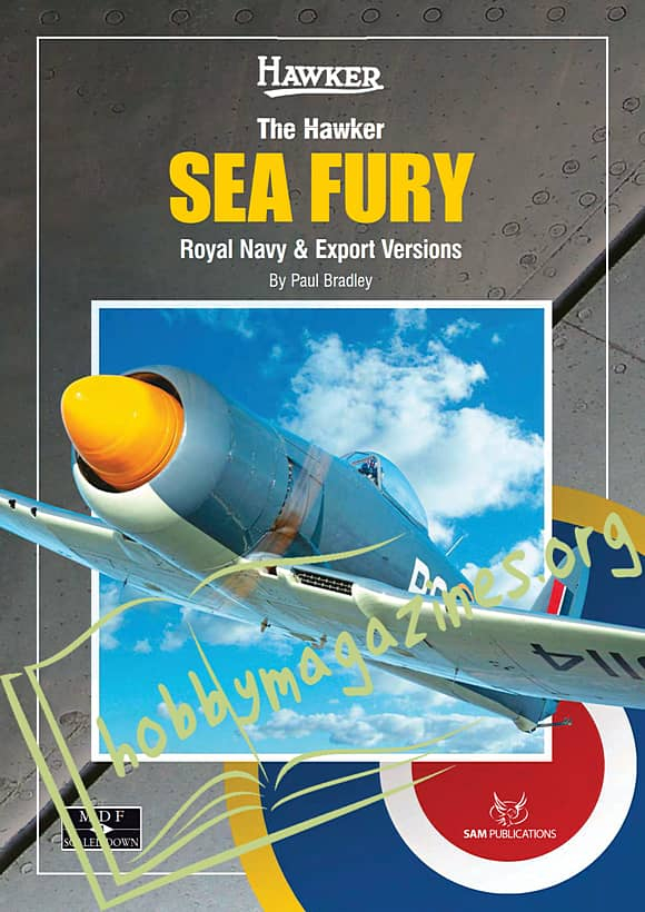 Modellers Datafile Scaled Down: The Hawker Sea Fury.Royal Navy & Export Versions