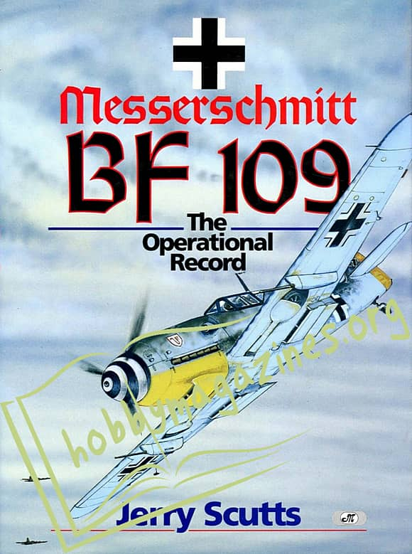 Messerschmitt BF 109. The Operational Record