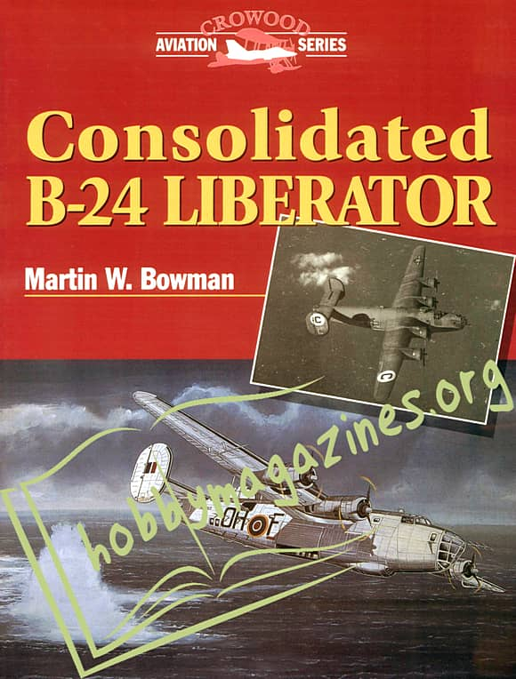 Crowood Aviation Series - Consolidated B-24 Liberator