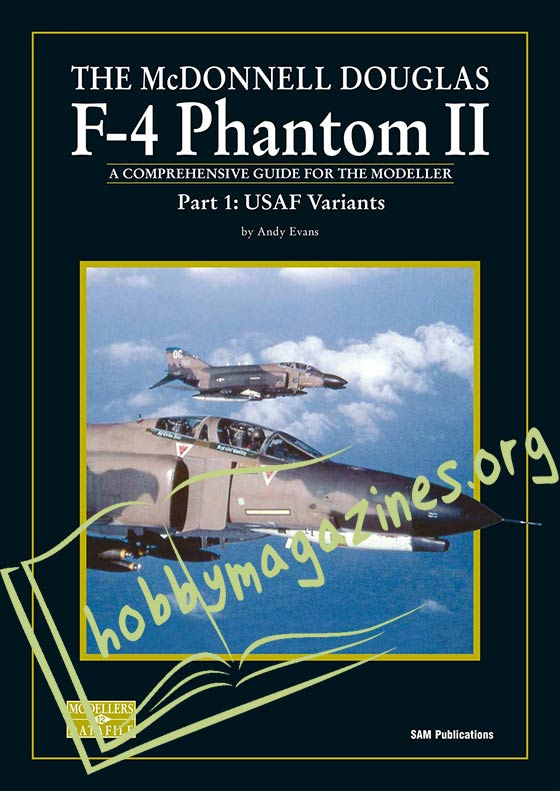 The McDonnell Douglas F-4 Phantom II Part 1 USAF Variants