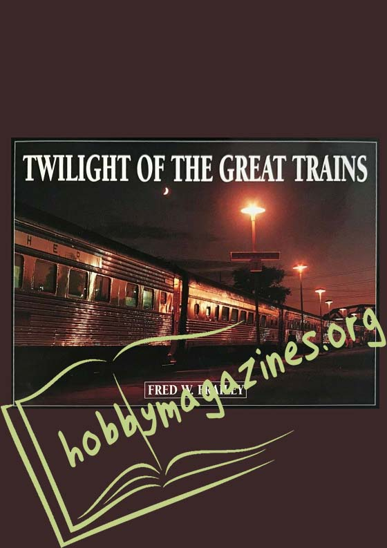 Twilight of the Great Trains