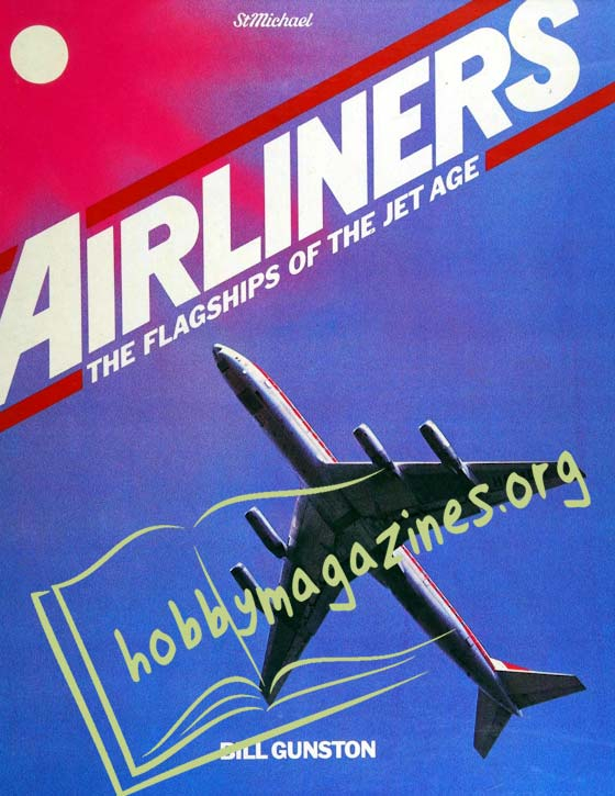 Airliners.The Flagships of the Jet Age 