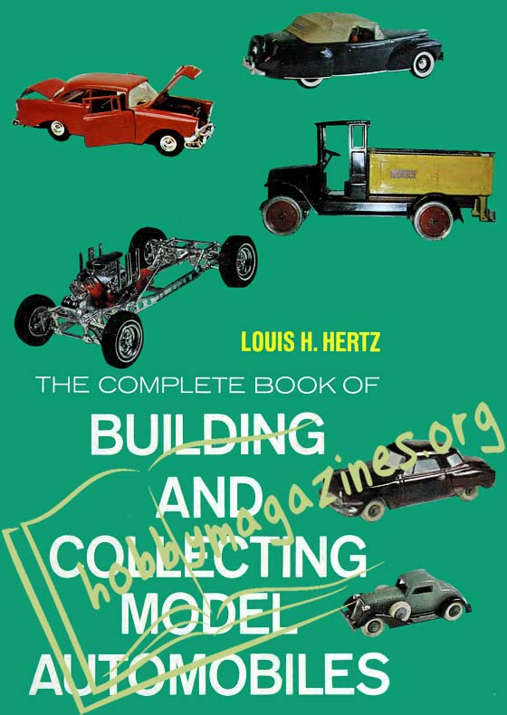 The Complete Book of Building and Collecting Models Automobiles