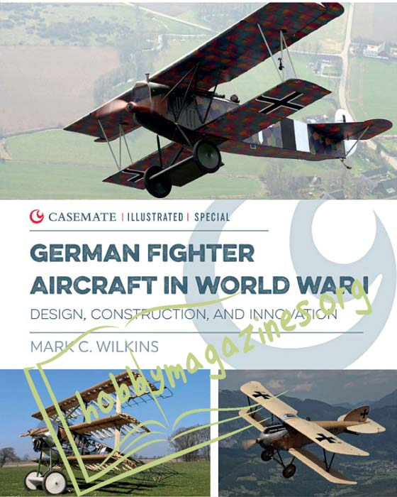 German Fighter Aircraft in World War I: Design, Construction and Innovation