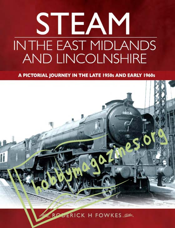 Steam in the East Midlands and Lincolnshire