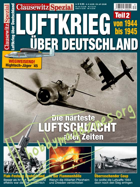 Clausewitz Spezial - Luftkrieg 1939-1943 uber Deutschland Teil 2: 1944-1945