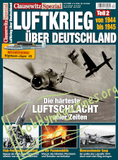 Clausewitz Spezial - Luftkrieg 1939-1943 uber Deutschland Teil 2: 1944-1945