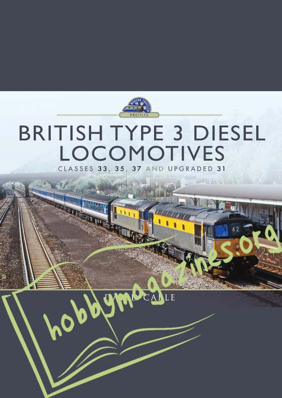 Modern Traction Profiles: British Type 3 Diesel Locomotives