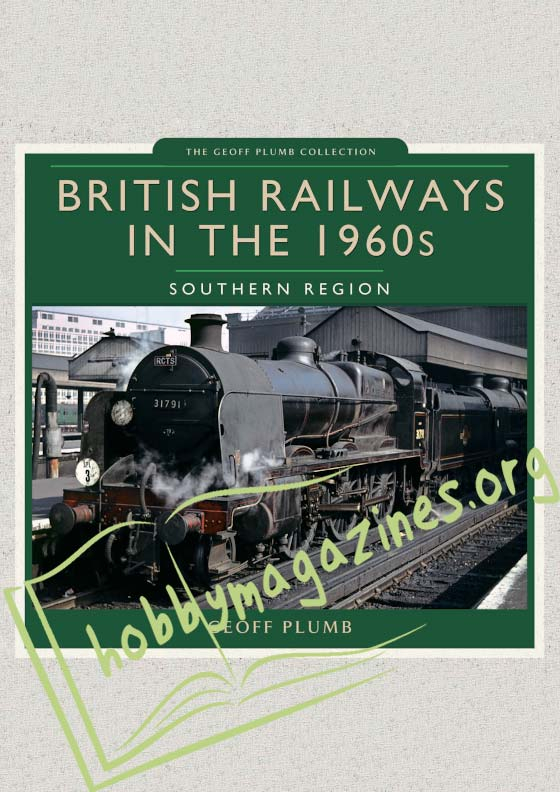 British Railways in the 1960s. Southern Region 