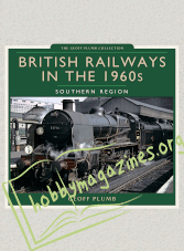 British Railways in the 1960s. Southern Region