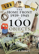 The Home Front 1939-1945 in 100 Objects