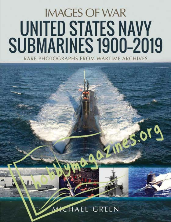  Images of War - United States Navy Submarines 1900-2019