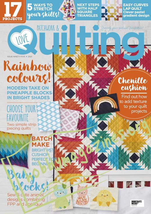 Love Patchwork & Quilting Issue 95