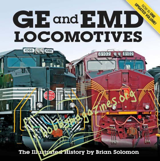 GE and EMD Locomotives.The Illustrated History