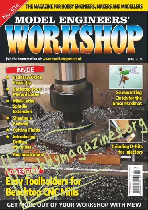 Model Engineer's Workshop - June 2021 (Iss.304)