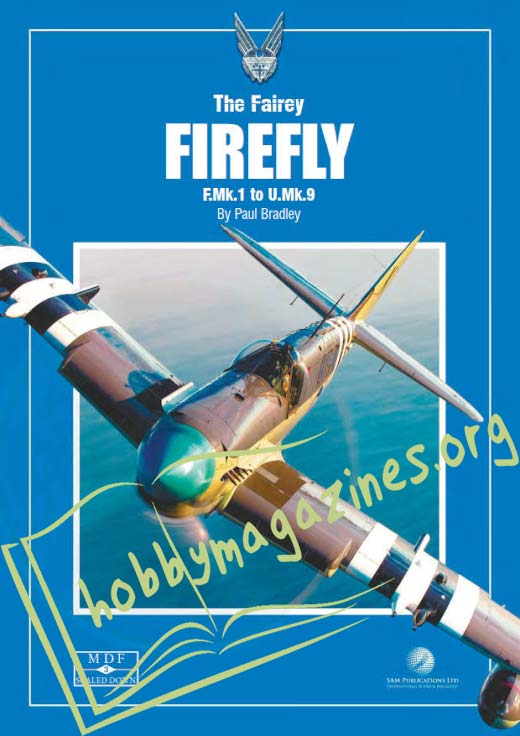 Modellers Datafile Scaled Down: The Fairey FIREFLY F.Mk.1 to U.Mk.9