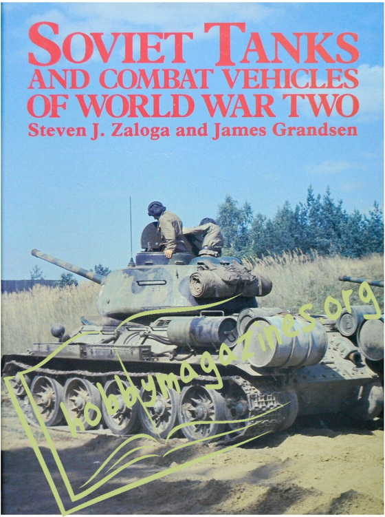 Soviet Tanks and Combat Vehicles of World War Two