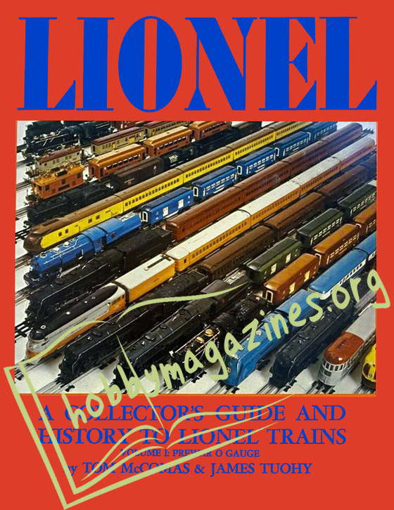 A Collector's Guide and History to Lionel Trains Volume 1: Prewar 0 Gauge