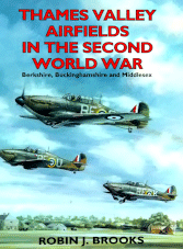 Thames Valley Airfields in the Second World War