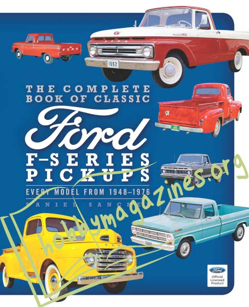 The Complete Book of Classic Ford F-Series Pickups