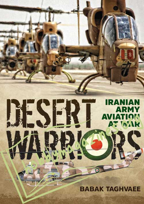 Desert Warriors: Iranian Army Aviation at War 