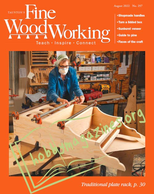 Fine Woodworking - July/August 2022