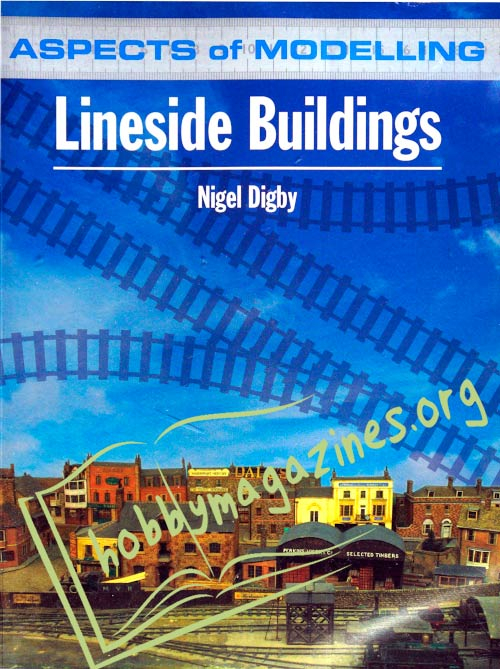 Aspects of Modelling: Lineside Buildings