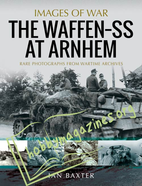 Images of War: The Waffen-SS at Arnhem