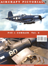 Aircraft Pictorial: F4U-1 Corsair Vol.2