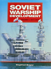 Soviet Warship Development Volume 1: 1917-1937