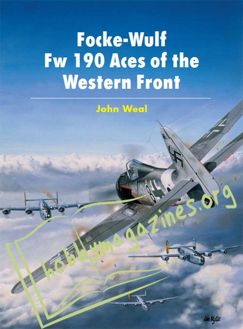 Aircraft of the Aces: Focke-Wulf Fw 190 Aces of the Western Front