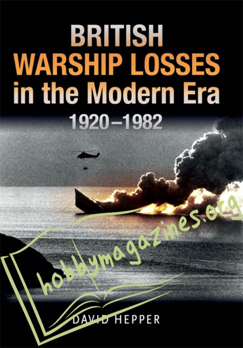 British Warship Losses in the Modern Era 1920-1982