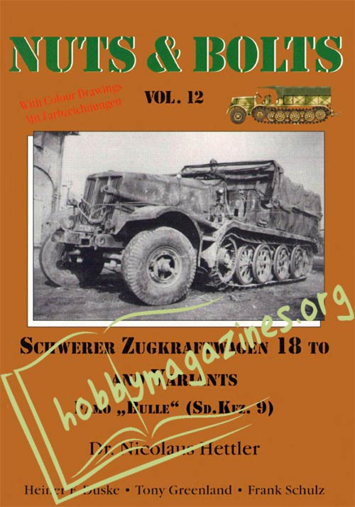 Nuts & Bolts - Schwerer Zugkraftwagen 18 to and Variants Famo "Bulle"