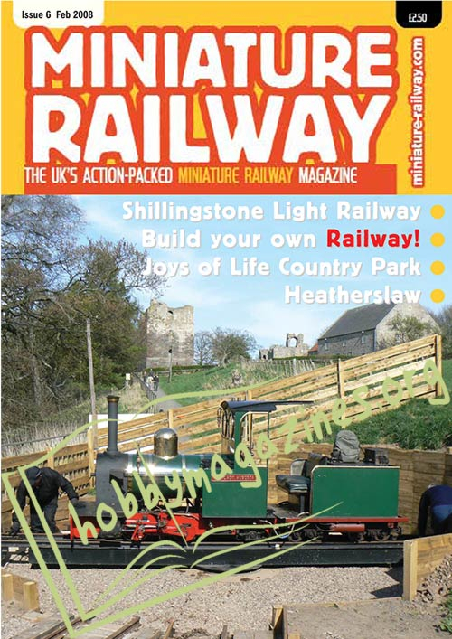 Miniature Railway Issue 6 February 2008